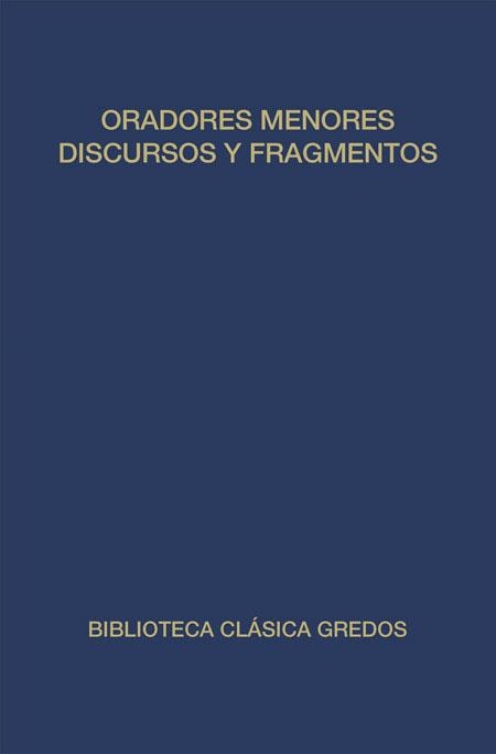DISCURSOS Y FRAGMENTOS ORADORES MENORES | 9788424922597 | VARIS | Librería Castillón - Comprar libros online Aragón, Barbastro