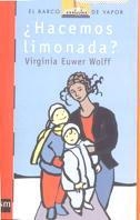 HACEMOS LIMONADA ? (BVR) | 9788434870857 | WOLFF, VIRGINIA EUWER | Librería Castillón - Comprar libros online Aragón, Barbastro