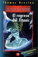 REGRESO DEL TITANIC, EL (CH) | 9788434871311 | BREZINA, THOMAS | Librería Castillón - Comprar libros online Aragón, Barbastro