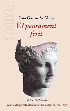 PENSAMENT FERIT, EL | 9788476605677 | GARCIA DEL MURO, JOAN | Librería Castillón - Comprar libros online Aragón, Barbastro
