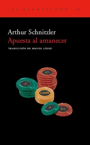 APUESTA AL AMANECER | 9788495359131 | SCHNITZLER, ARTHUR | Librería Castillón - Comprar libros online Aragón, Barbastro