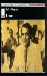 LORCA (HISTORIA DEL MUNDO PARA JOVENES) | 9788446009603 | MINGUEZ, RAFAEL | Librería Castillón - Comprar libros online Aragón, Barbastro