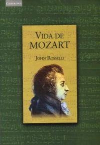 VIDA DE MOZART | 9788483230855 | ROSSELLI, JOHN | Librería Castillón - Comprar libros online Aragón, Barbastro