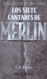 SIETE CANTARES DE MERLIN, LOS (RUSTEGA) | 9788448031572 | BARRON, T.A. | Librería Castillón - Comprar libros online Aragón, Barbastro