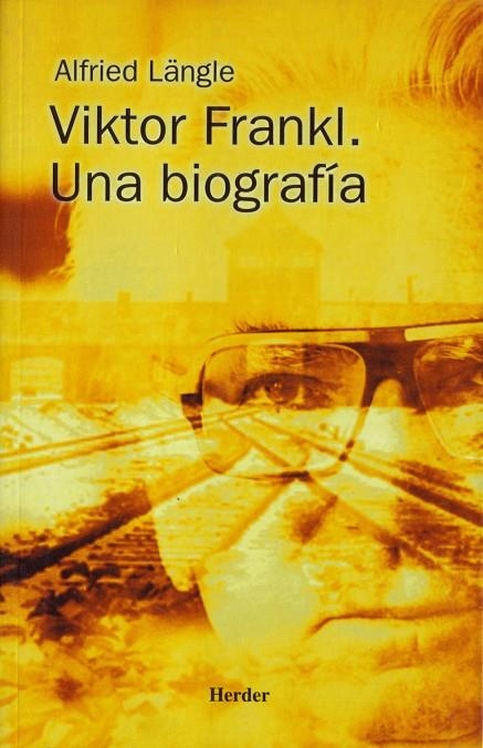 Viktor Frankl. Una biografía | 9788425421150 | Längle, Alfred | Librería Castillón - Comprar libros online Aragón, Barbastro