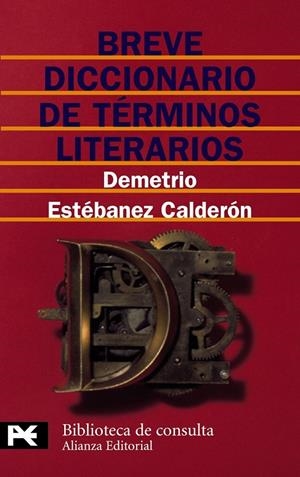 BREVE DICCIONARIO DE TERMINOS LITERARIOS (LB) | 9788420636177 | ESTEBANEZ CALDERON, DEMETRIO | Librería Castillón - Comprar libros online Aragón, Barbastro
