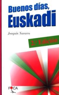 BUENOS DIAS EUSKADI | 9788495440068 | NAVARRO, JOAQUIN | Librería Castillón - Comprar libros online Aragón, Barbastro