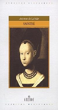 SAINTRE (CLASICOS MEDIEVALES) | 9788424922627 | LA SALE, ANTOINE DE | Librería Castillón - Comprar libros online Aragón, Barbastro