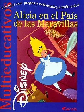 ALICIA EN EL PAIS DE LAS MARAVILLAS (MULTIEDUCATIVOS DISNEY) | 9788439201182 | DISNEY | Librería Castillón - Comprar libros online Aragón, Barbastro