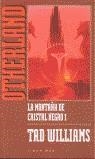 MONTAÑA DE CRISTAL NEGRO 1, LA | 9788448031114 | WILLIAMS, TAD | Librería Castillón - Comprar libros online Aragón, Barbastro