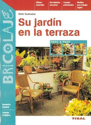 SU JARDIN EN LA TERRAZA | 9788430594931 | ENDRULAT, DIRK | Librería Castillón - Comprar libros online Aragón, Barbastro