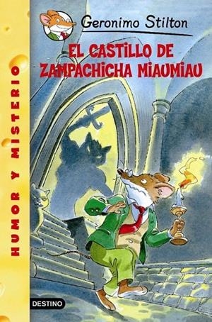 CASTILLO DE ZAMPACHICHA, EL (GERONIMO STILTON 14) | 9788408052838 | STILTON, GERONIMO | Librería Castillón - Comprar libros online Aragón, Barbastro