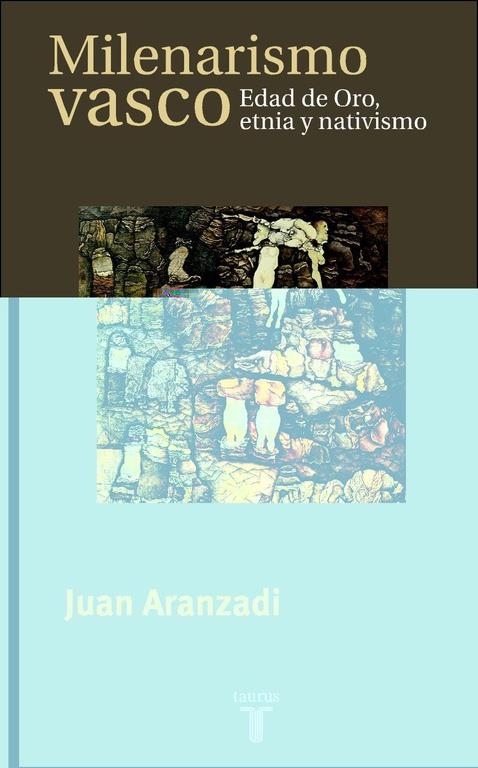 MILENARISMO VASCO, EL | 9788430603879 | Juan Aranzadi | Librería Castillón - Comprar libros online Aragón, Barbastro
