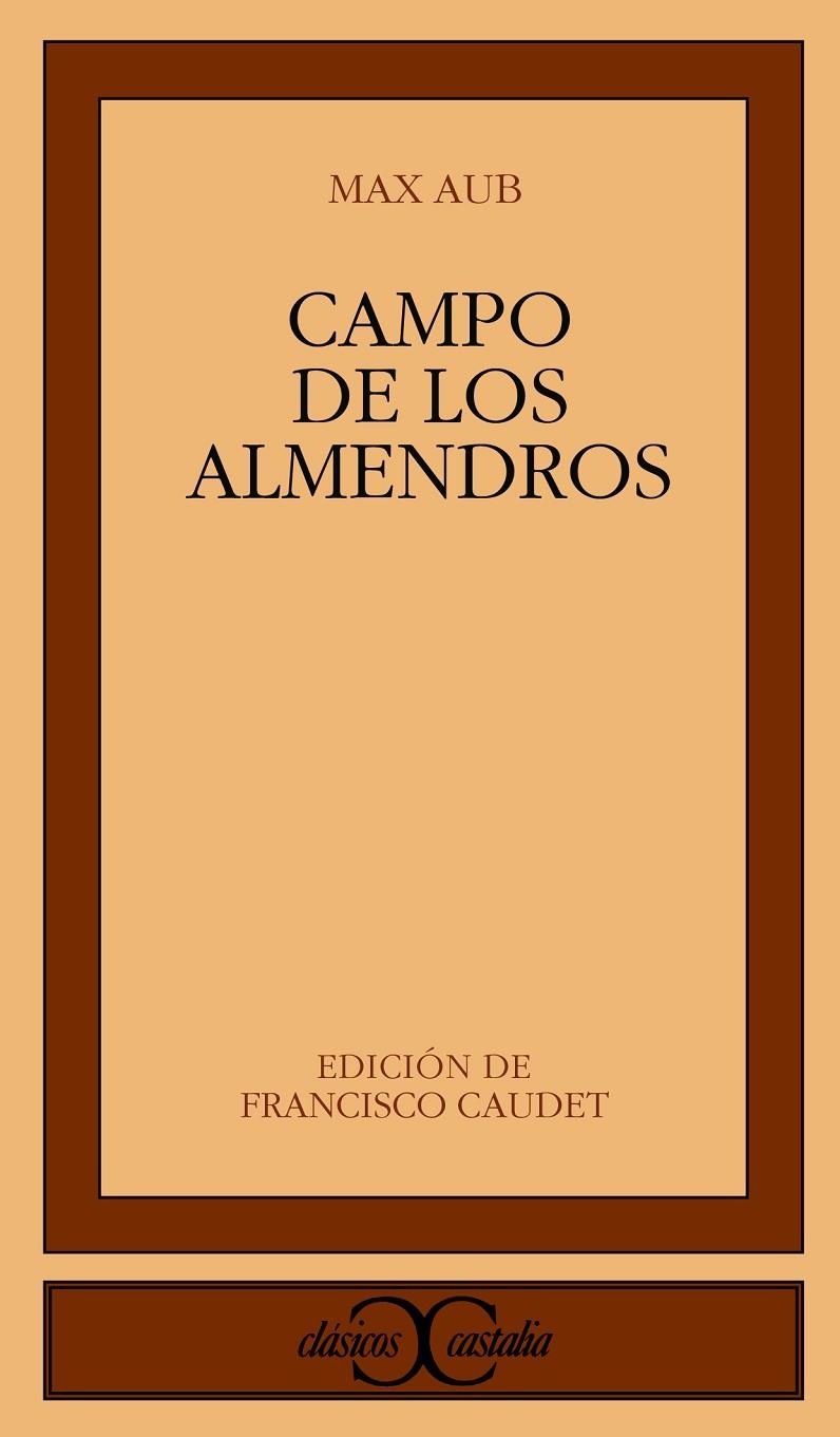CAMPO DE LOS ALMENDROS (CC253) | 9788470398582 | AUB, MAX | Librería Castillón - Comprar libros online Aragón, Barbastro
