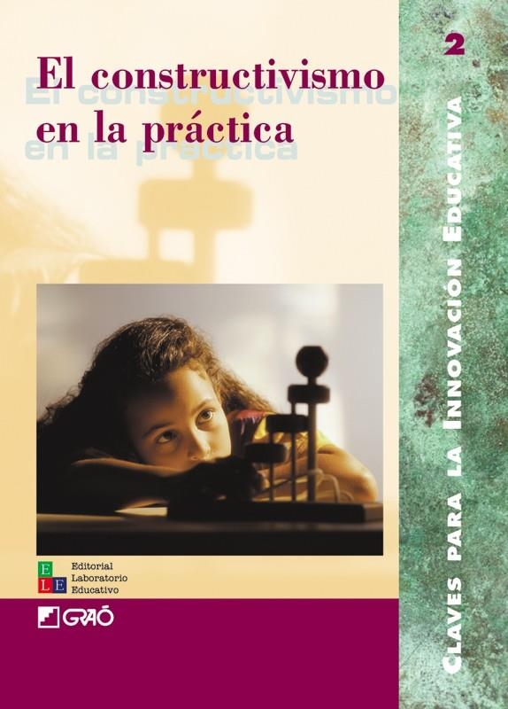 CONSTRUCTIVISMO EN LA PRACTICA, EL | 9788478272273 | VARIS | Librería Castillón - Comprar libros online Aragón, Barbastro