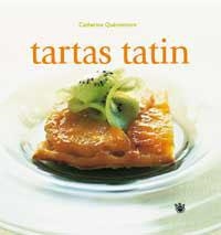 TARTAS TATIN | 9788478711598 | QUEVREMONT, CATHERINE | Librería Castillón - Comprar libros online Aragón, Barbastro