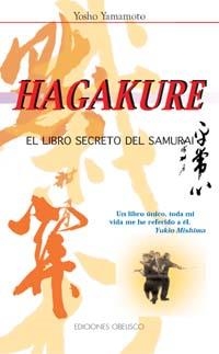 HAGAKURE EL LIBRO SECRETO DEL SAMURAI | 9788477207634 | YAMAMOTO, YOSHO | Librería Castillón - Comprar libros online Aragón, Barbastro