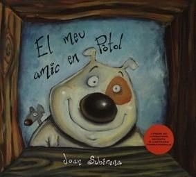 MEU AMIC EN POTOL, EL | 9788481312478 | SUBIRANA, JOAN | Librería Castillón - Comprar libros online Aragón, Barbastro