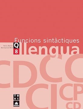 QUADERN DE LLENGUA 8 FUNCIONS SINTACTIQUES ESO | 9788441203136 | MARTIN, NURIA | Librería Castillón - Comprar libros online Aragón, Barbastro