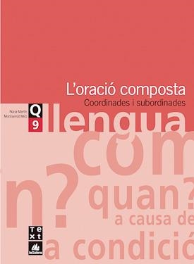 QUADERN DE LLENGUA 9 ORACIO COMPOSTA ESO | 9788441203327 | MARTIN, NURIA | Librería Castillón - Comprar libros online Aragón, Barbastro