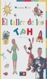 TALLER DE LOS TPH, EL | 9788448019556 | VARIS | Librería Castillón - Comprar libros online Aragón, Barbastro