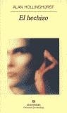 HECHIZO, EL (PN) | 9788433969156 | HOLLINGHURST, ALAN | Librería Castillón - Comprar libros online Aragón, Barbastro