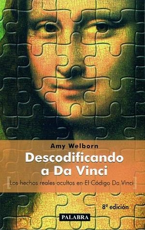 DESCODIFICANDO A DA VINCI | 9788482398723 | WELBORN, AMY | Librería Castillón - Comprar libros online Aragón, Barbastro