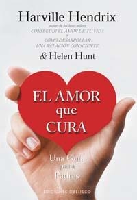 AMOR QUE CURA, EL | 9788477207559 | HENDRIX, HARVILLE | Librería Castillón - Comprar libros online Aragón, Barbastro
