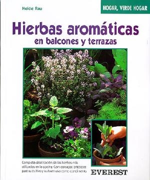 HIERBAS AROMATICAS (HOGAR VERDE HOGAR) | 9788424127633 | RAU, HEIDE | Librería Castillón - Comprar libros online Aragón, Barbastro