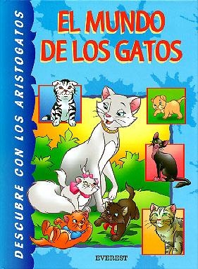 MUNDO DE LOS GATOS DESCUBRE CON LOS ARISTOGATOS, EL | 9788424179564 | DISNEY | Librería Castillón - Comprar libros online Aragón, Barbastro