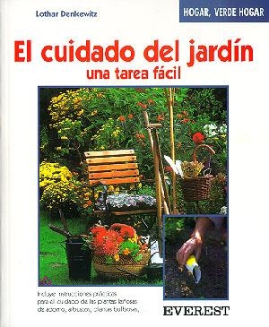 CUIDADO DEL JARDIN, EL (HOGAR VERDE HOGAR) | 9788424127596 | DENKEWITZ, LOTHAR | Librería Castillón - Comprar libros online Aragón, Barbastro
