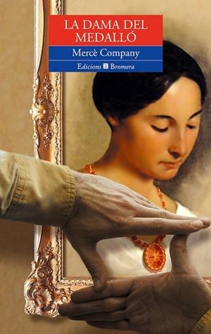 DAMA DEL MEDALLO, LA | 9788476605738 | COMPANY, MERCE COMPANY | Librería Castillón - Comprar libros online Aragón, Barbastro