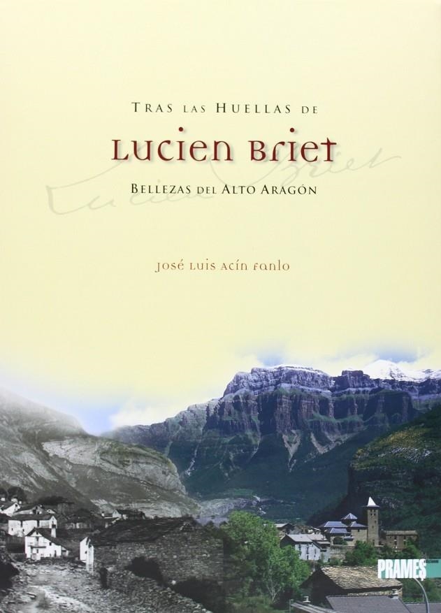 TRAS LAS HUELLAS DE LUCIEN BRIET | 9788483210642 | ACIN FANLO, JOSE LUIS | Librería Castillón - Comprar libros online Aragón, Barbastro