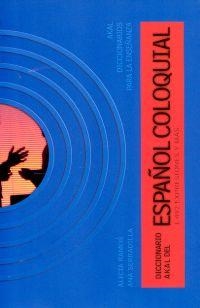 DICCIONARIO ESPAÑOL COLOQUIAL 1492 EXPRESIONES Y MAS | 9788446014492 | RAMOS, ALICIA | Librería Castillón - Comprar libros online Aragón, Barbastro