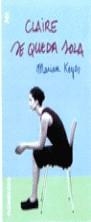 CLAIRE SE QUEDA SOLA (JET) | 9788484502746 | Keyes, Marian | Librería Castillón - Comprar libros online Aragón, Barbastro