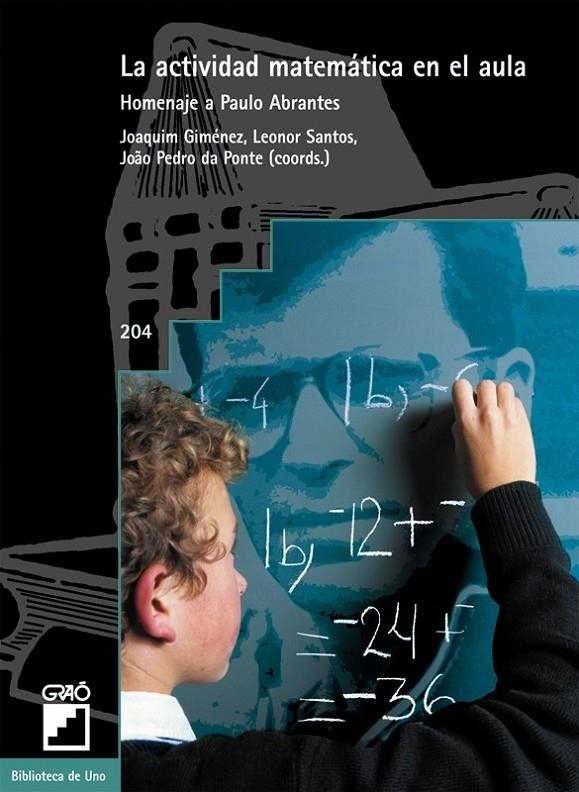 ACTIVIDAD MATEMATICA EN EL AULA, LA | 9788478273553 | GIMENEZ, JOAQUIM; SANTOS, LEONOR; DA PONTE, JOAO P | Librería Castillón - Comprar libros online Aragón, Barbastro