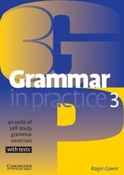 GRAMMAR IN PRACTICE 3 | 9780521540414 | GOWER, ROGER | Librería Castillón - Comprar libros online Aragón, Barbastro