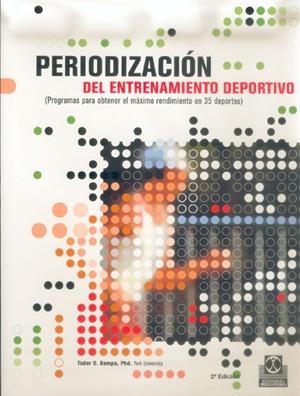 PERIODIZACION DEL ENTRENAMIENTO DEPORTIVO | 9788480194884 | BOMPA, TUDOR O. | Librería Castillón - Comprar libros online Aragón, Barbastro
