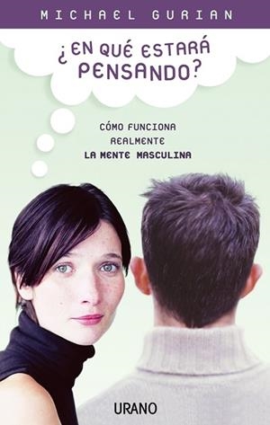 ¿En qué estará pensando? | 9788479535858 | Gurian, Michael | Librería Castillón - Comprar libros online Aragón, Barbastro