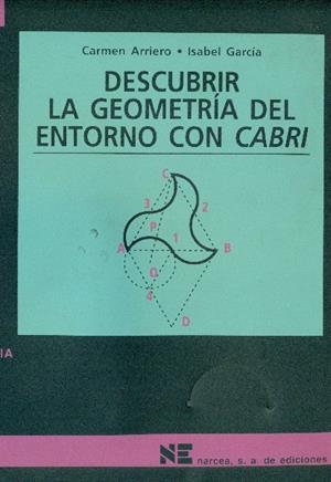 DESCUBRIR LA GEOMETRIA DEL NETORNO CON CABRI | 9788427713277 | ARRIERO, CARMEN | Librería Castillón - Comprar libros online Aragón, Barbastro