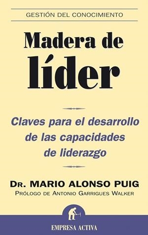 Madera de líder | 9788495787637 | Puig, Mario Alonso | Librería Castillón - Comprar libros online Aragón, Barbastro