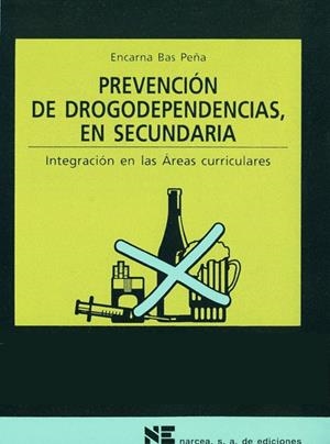 PREVENCION DE DROGODEPENDENCIAS EN SECUNDARIA | 9788427713284 | BAS PEÑA, ENCARNA | Librería Castillón - Comprar libros online Aragón, Barbastro