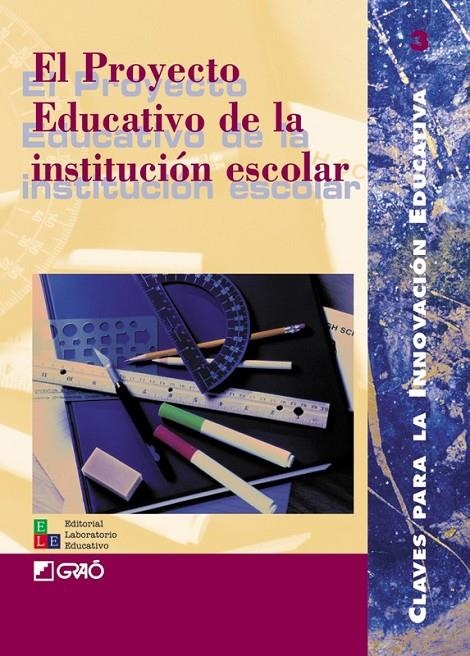 PROYECTO EDUCATIVO DE LA INSTITUCION ESCOLAR | 9788478272334 | VARIS | Librería Castillón - Comprar libros online Aragón, Barbastro