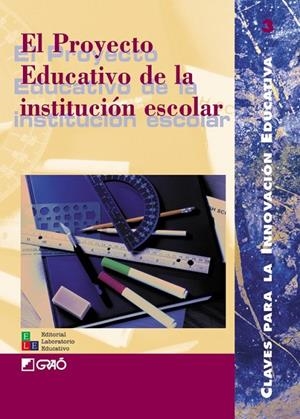 PROYECTO EDUCATIVO DE LA INSTITUCION ESCOLAR | 9788478272334 | VARIS | Librería Castillón - Comprar libros online Aragón, Barbastro