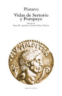 VIDAS DE SERTONIO Y POMPEYO | 9788446021803 | PLUTARCO | Librería Castillón - Comprar libros online Aragón, Barbastro