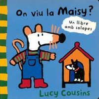 ON VIU LA MAISY ? | 9788495040473 | COUSINS, LUCY | Librería Castillón - Comprar libros online Aragón, Barbastro