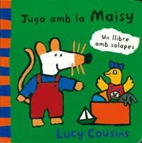 JUGA AMB LA MAISY | 9788495040459 | COUSINS, LUCY | Librería Castillón - Comprar libros online Aragón, Barbastro