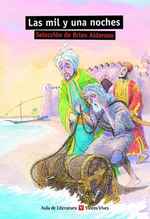 MIL Y UNA NOCHES. LAS (AULA DE LITERATURA) | 9788431649852 | Anderson, Brian / Sanchez Aguilar, Agustin | Librería Castillón - Comprar libros online Aragón, Barbastro