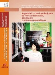 Seguridad en las instalaciones de telecomunicación, informáticas y sistemas auto | 9788497711043 | Carretero, Alfonso/Ingelmo, Pedro/Sánchez-Infantes, Jose Antonio/Sánchez-Infantes, Pilar | Librería Castillón - Comprar libros online Aragón, Barbastro