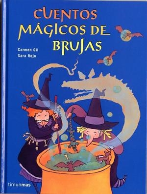 CUENTOS MAGICOS DE BRUJAS | 9788448017828 | GIL, CARMEN; ROJO, SARA | Librería Castillón - Comprar libros online Aragón, Barbastro
